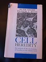 Cell heredity [by] Ruth Sager [and] Francis J. Ryan B0007FMBEG Book Cover