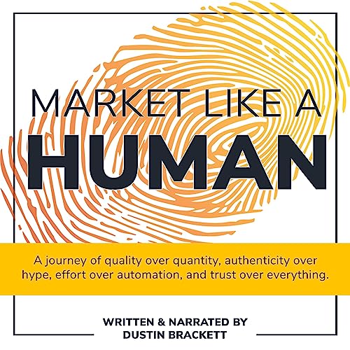 Market Like a Human by Dustin Brackett episode artwork