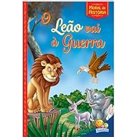 O Leão Vai a Guerra. Moral da História 853761792X Book Cover