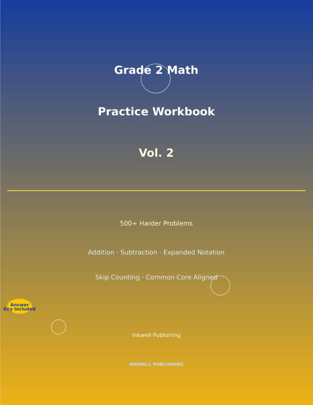 Grade 2 Math Practice Workbook Vol 2: 500+ Harder Addition Subtraction Expanded Notation and Skip Counting Problems with Answer Key - Common Core Grade 2 Aligned