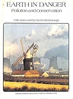 Earth in Danger: Pollution and Conservation. 0385113455 Book Cover