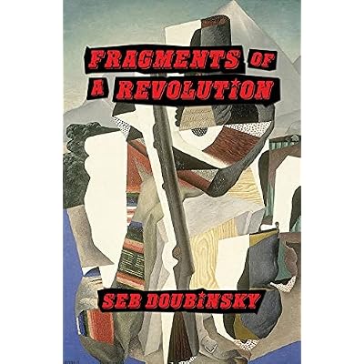 Fragments of a Revolution