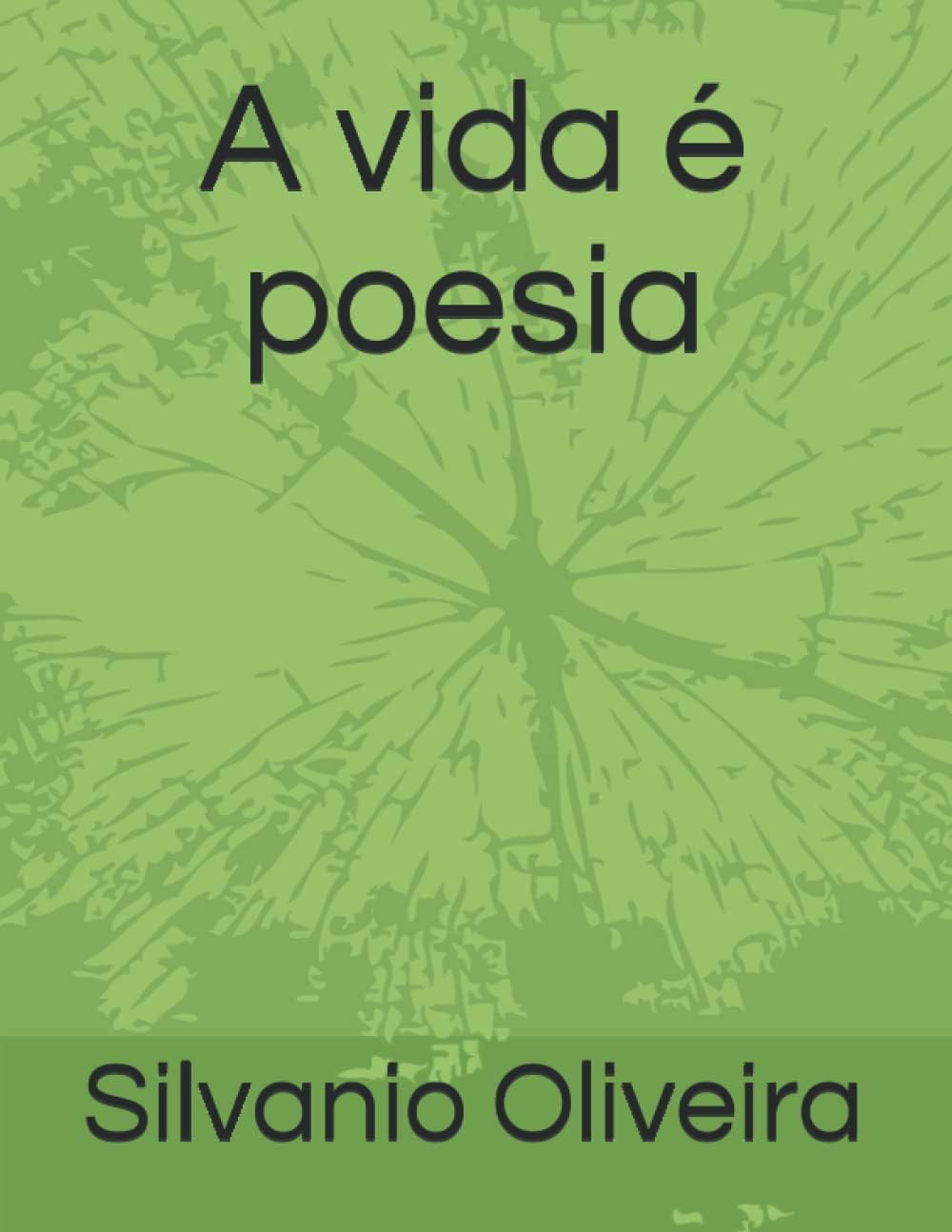 A Poesia da Vida (Portuguese Edition)