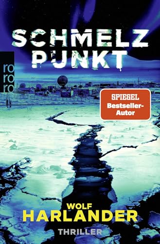 Preisvergleich Produktbild Schmelzpunkt: Der Thriller zum Klimawandel