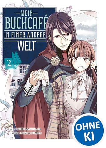 Mein Buchcafé in einer anderen Welt 02: Tauche ein in Tsukinas außergewöhnliches Fantasy-Abenteuer - zauberhaft illustrierter Manga für cozy Lesestunden