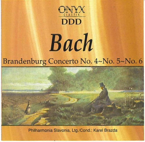 Bach: Brandenburg Concerto No. 4 - No. 5 - No. 6 [Audio CD]