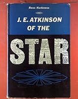 J. E. Atkinson of the Star B0007IWUEO Book Cover