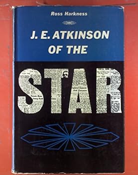 J. E. Atkinson of the Star