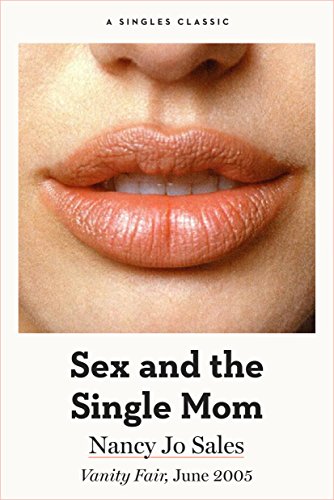 Sex and the Single Mom (Singles Classic)