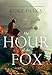 The Hour of the Fox