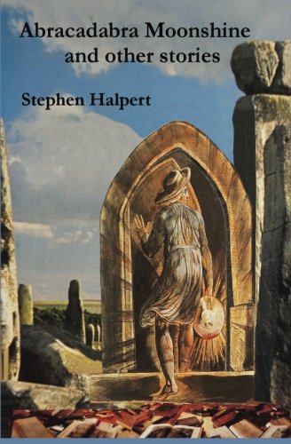 Abracadabra Moonshine: and Other Stories