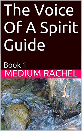 The Voice Of A Spirit Guide: Book 1 (Understanding Mediumship & Spirit Guides 9) (English Edition)