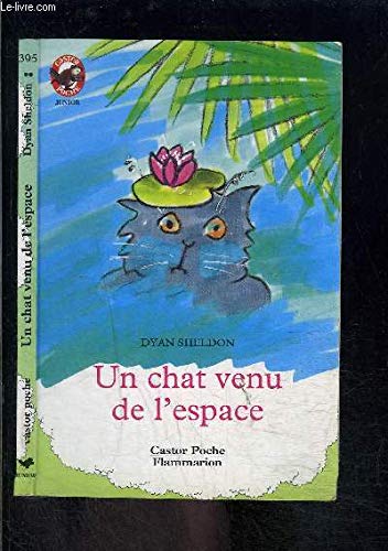 Chat venu de l'espace (Un) (LITTÉRATURE JEUNESS... [French] 2081622483 Book Cover