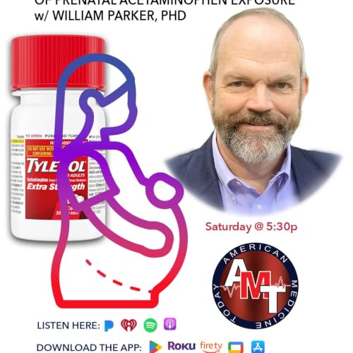 9/12/26 S12 E18 - AMT TV FULL SHOW: Autism from Tylenol w/ Dr. William Parker | Trans Dolls in Public Schools w/ Kimberly Fletcher | Plus Rosa's Spine Surgery Success Story