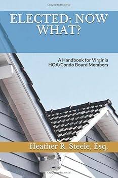 Paperback ELECTED: Now What?: A Handbook for Virginia HOA/Condo Board Members Book