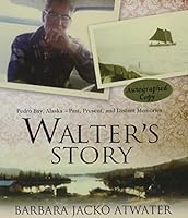 Walter's Story 1594333084 Book Cover