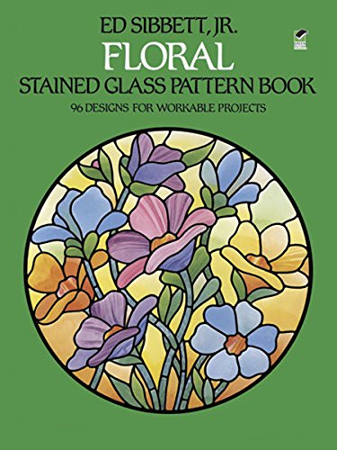 Floral Stained Glass Pattern Book (Dover Stained Glass Instruction)