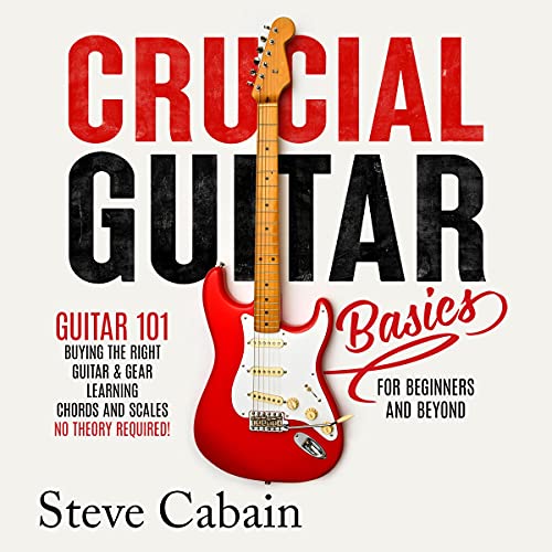 Crucial Guitar Basics by Steve Cabain episode artwork