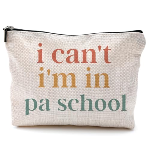 Physician Assistant Gifts for Women, Physician Assistant Makeup Bag, Physician Assistant PA Week Gifts, Medical Assistant Gifts, I Can't I'm in PA School Funny Cosmetic Bag Toiletry Bag