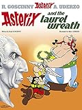 Asterix and the Laurel Wreath: Album #18 (Asterix (Orion Paperback))