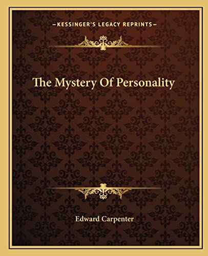 The Mystery Of Personality