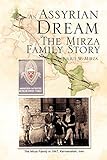 An Assyrian - Dream the Mirza Family Story