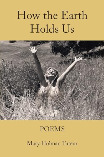 How The Earth Holds Us