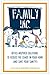 Family Inc.: Office-Inspired Solutions to Reduce the Chaos in Your Home (and Save Your Sanity!)