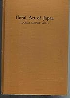 Floral Art of Japan: Tourist Library Volume 1 B001R6EYMQ Book Cover