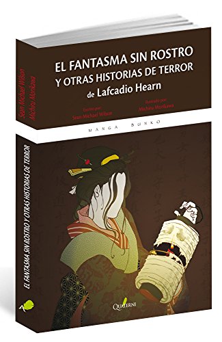El fantasma sin rostros y otras historias de terror de Lafcadio Hearn (MANGA BUNKO)