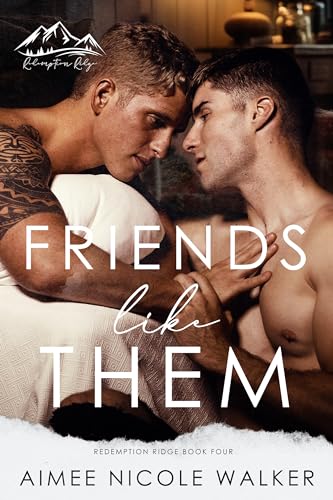 Friends Like Them (Redemption Ridge Book Four)