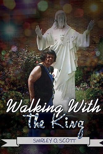 Walking With the King