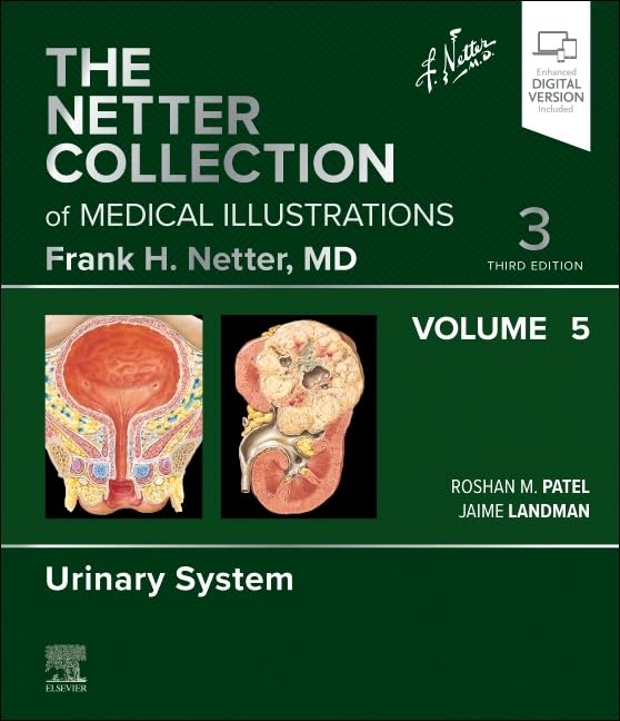 The Netter Collection of Medical Illustrations: Urinary System, Volume 5 (Volume 5) (Netter Green Book Collection, Volume 5)      3rd Edition