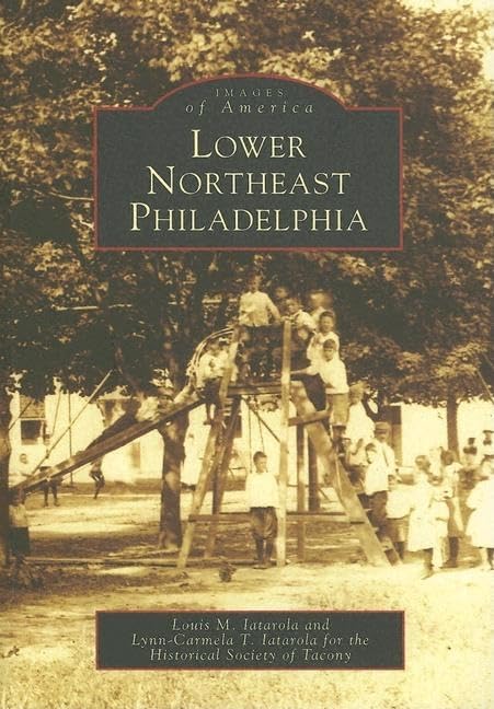 Buy Lower Northeast Philadelphia (Images of America) — BookShops.in