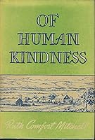 Of human kindness (The Labor movement in fiction and non-fiction) B000JD4C48 Book Cover