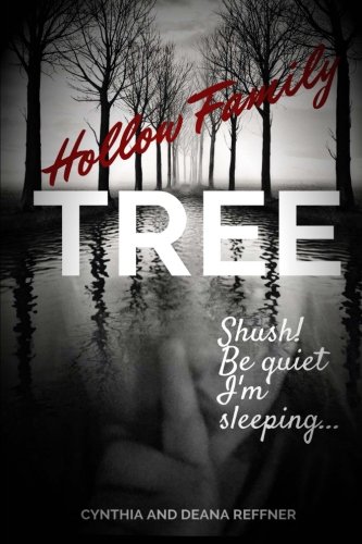 Hollow Family Tree: Shush! Be quiet I'm Sleepin... 1978432909 Book Cover