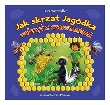 Jak skrzat Jagodka walczyl z szerszeniami