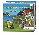 Von Bullerbü bis Lönneberga: Die schönsten Geschichten von Astrid Lindgren: Ungekürzte Lesung