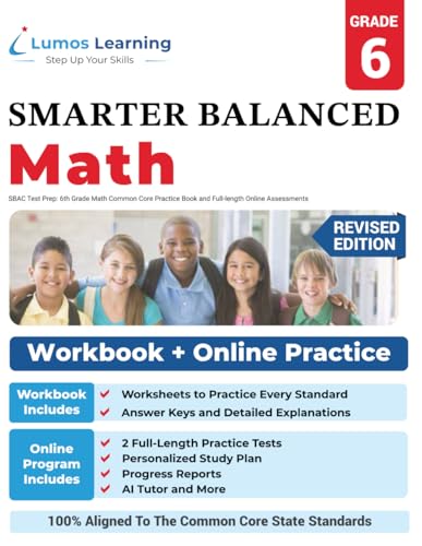 SBAC Test Prep: 6th Grade Math Common Core Practice Book and Full-length Online Assessments: Smarter Balanced Study Guide With Performance Task (PT) ... Testing (CAT) (SBAC by Lumos Learning)