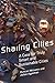 Sharing Cities: A Case for Truly Smart and Sustainable Cities (Urban and Industrial Environments)