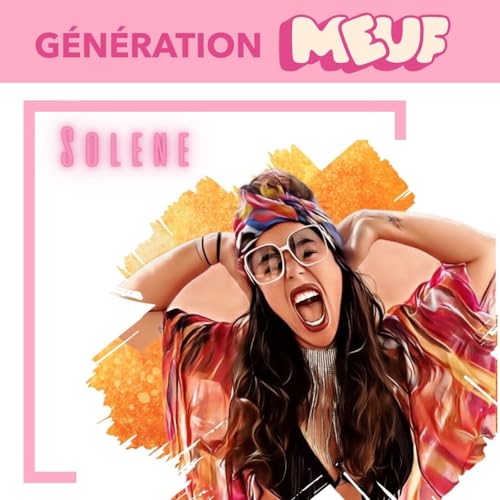 Episode 4 - Sol&egrave;ne : " La vie d'artiste"