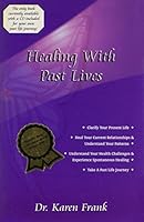 Healing With Past Lives 0972963405 Book Cover