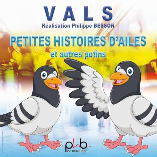 Petites histoires d'ailes et autres potins Audiolibro Por Vals arte de portada