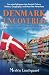 Produktbild Denmark Uncovered: Fun Facts and Curated Snippets: Fun-sized glimpses into Danish Culture, History, Geography, and Must-See Attractions (Uncovered Series)