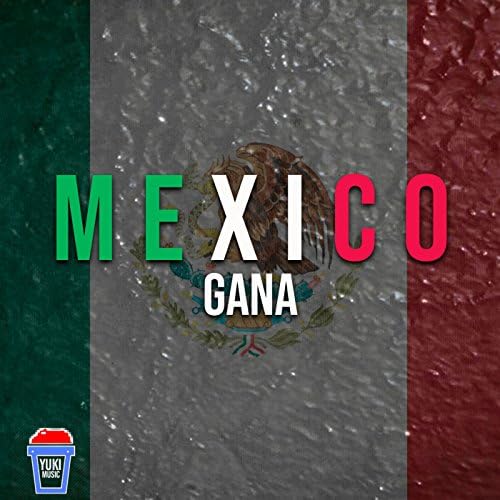 Play México Gana by VARIOUS ARTISTS on Amazon Music