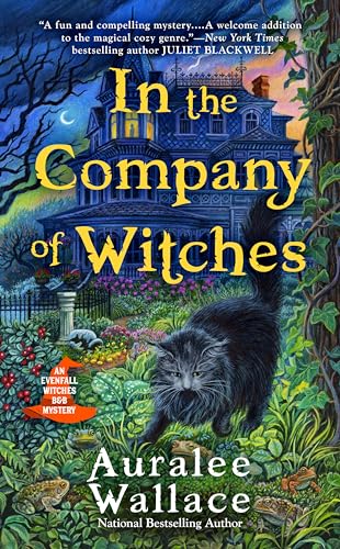 In the Company of Witches (An Evenfall Witches B&amp;B Mystery)