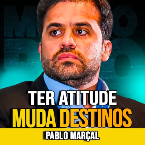 Pablo Mar&ccedil;al | TER ATITUDE &Eacute; TUDO