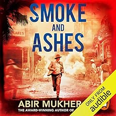 Smoke and Ashes Audiolibro Por Abir Mukherjee arte de portada