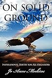 ON SOLID GROUND: Inspirational Poetry for All Occasions