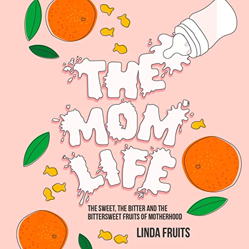 The Mom Life by Linda Fruits episode artwork